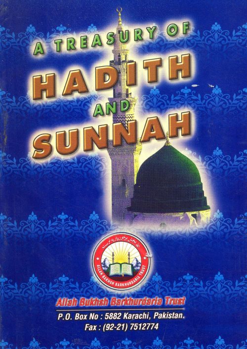 A TREASURY of HADITH & SUNNAH by Dr. Mazhar-Ul-Kazi #ASATOHAS