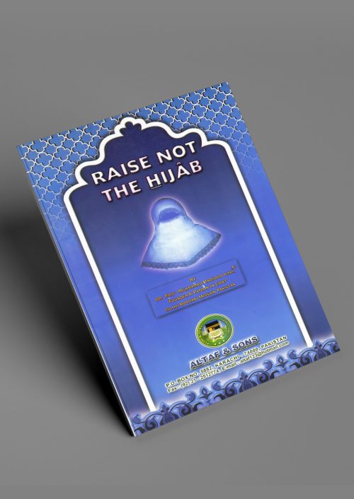 2 Copies of RAISE NOT THE HIJAB #2ASRNTH by Dr. Muhammad Maqsood Ilahi