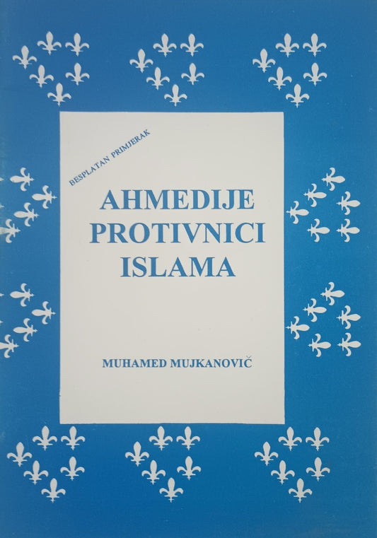 3 Copies of Ahmedije Protivnici Islama (Bosnian) by Muhamed Mujkanovic #STBAPI