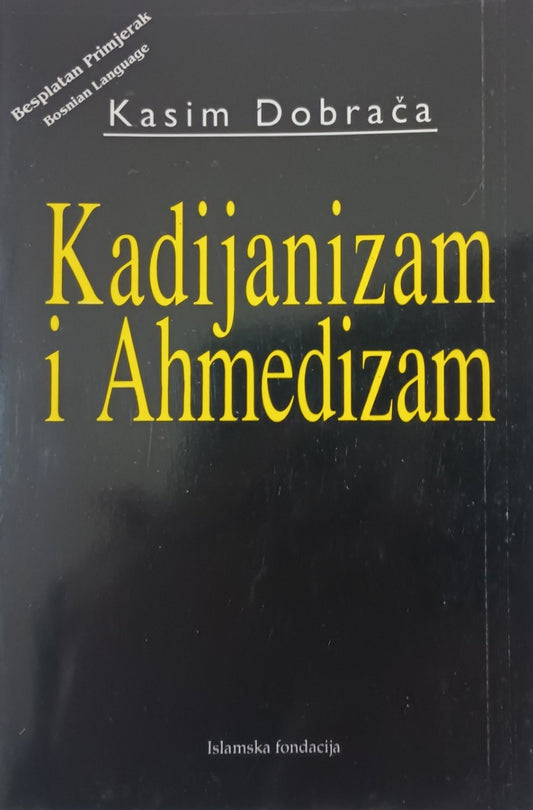 3 Copies of Kadijanizam I Ahmedizam (Bosnian) # STKIAM By: Kasim Dobraca
