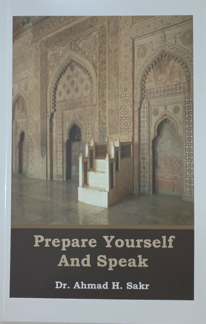 2 Copies of Prepare Yourself and Speak by Dr. Ahmad H. Sakr # DSPYAS