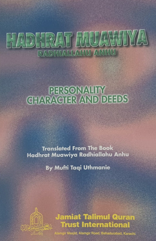 5 Copies of Hadhrat Muawiya (R.A.) JTHM Translated by: Mufti Taqi Uthmanie