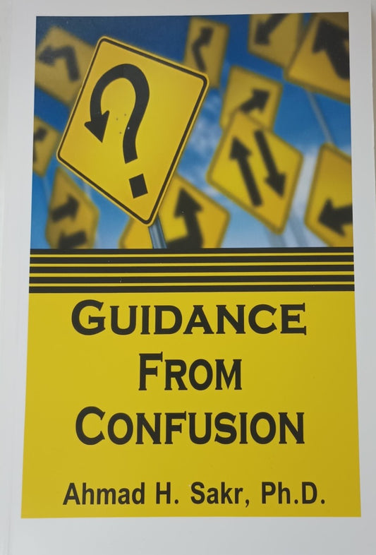 12 Copies of Guidance From Confusion by Dr. Ahmad H. Sakr # DSGFC