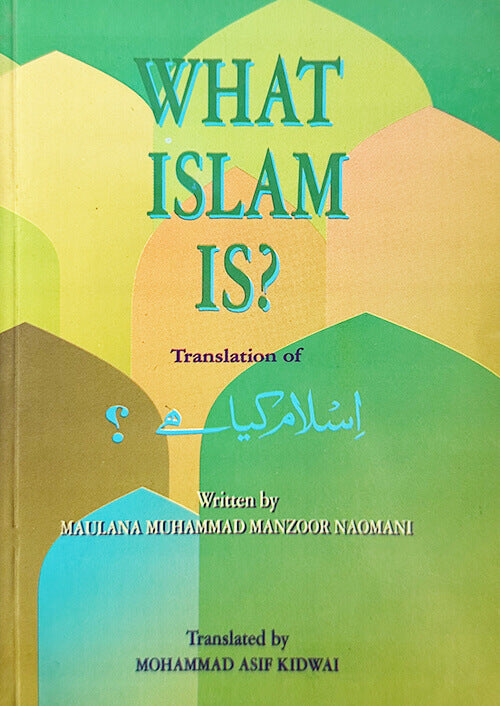 5 Copies of WHAT IS ISLAM? #ASWIISby M. M. Manzoor Noomani