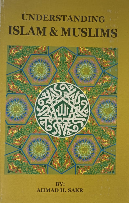 2 Copies of Understanding Islam & Muslims by Dr. Ahmad H. Sakr # DSUIAM