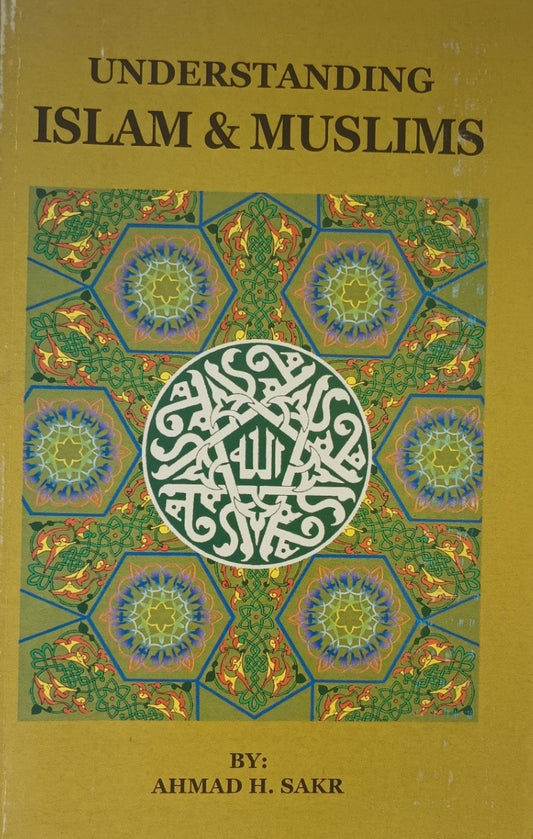 12 Copies of Understanding Islam & Muslims by Dr. Ahmad H. Sakr # DSUIAM