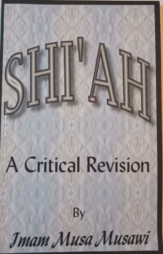 12 Copies of Shi’ah A Critical Revision by Dr. Imam Musa Musawi # IMMSACR