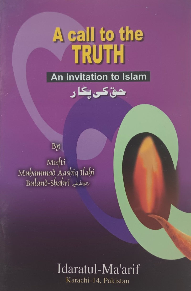 5 Copies of A CALL TO THE TRUTH # MMQACTTT Mufti M. Aashiq Ilahi