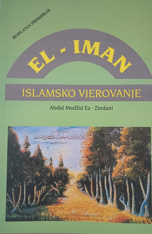3 Copies of EL-IMAN (Bosnian) (Islamsko Vjerovanje) by Abdul Medzid Ez-Zindani #STEIN