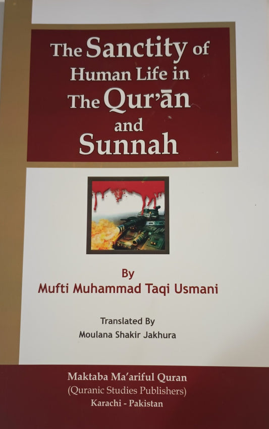 3 Copies of The SANCTITY of Human life in The Quran & Sunnah #MMQTSH Mufti M. Taqi Usmani