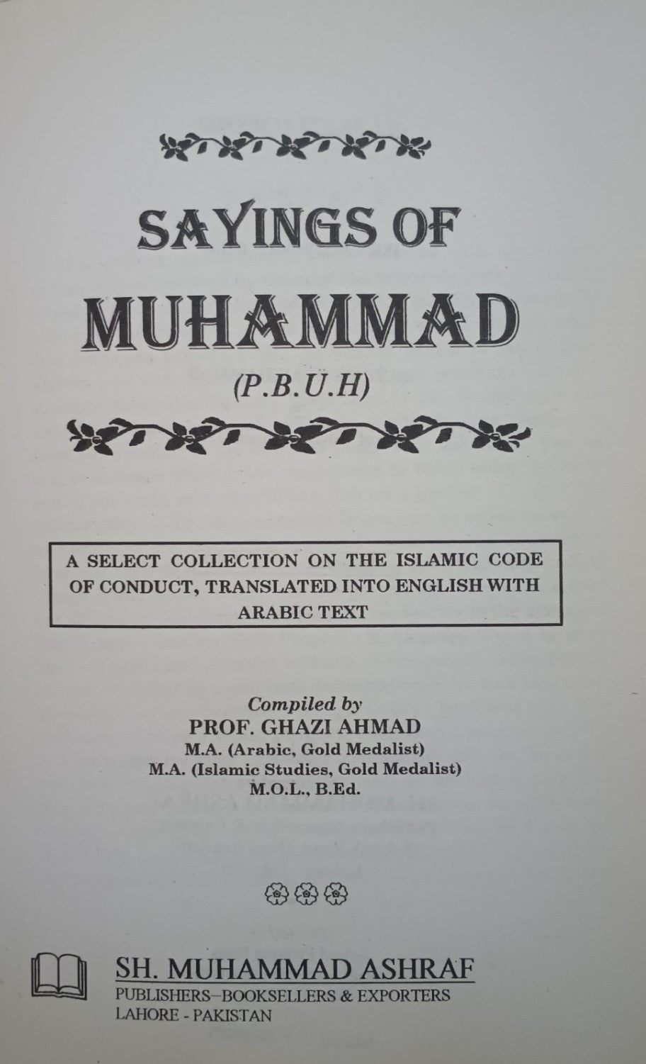SAYINGS of MUHAMMAD (S.A.W.) [Arabic + English] Translated by:  Prof. Ghazi Ahmed #SOM