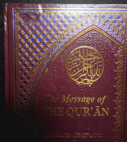THE MESSAGE OF THE QUR’AN (Arabic + English + Explanation) #TMOTQ by M. Asad