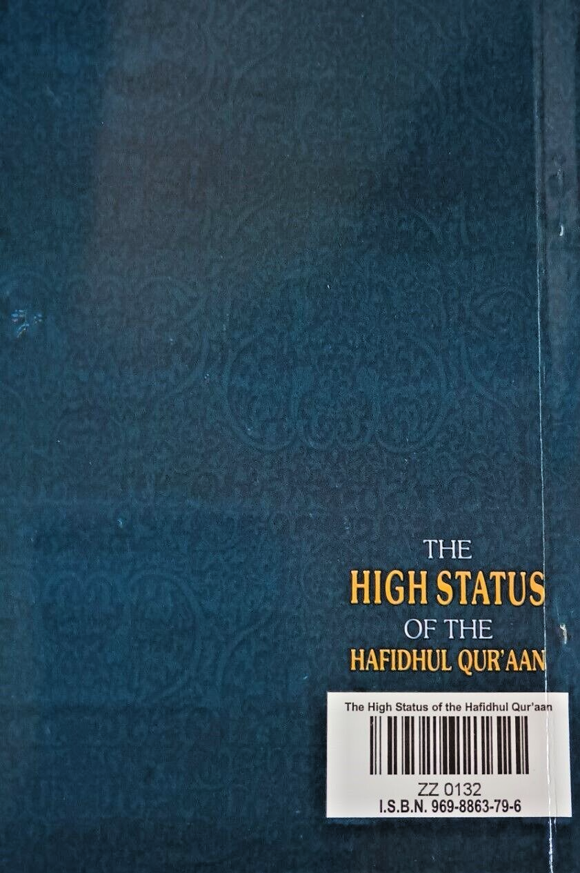 THE HIGH STATUS OF THE HAFIDHUL QUR’AAN (Arabic + English) ZTHSHQ