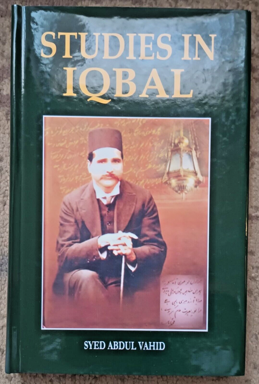 STUDIES IN IQBAL by Syed Abdul Vahid # SIIS -US Fast Shipping