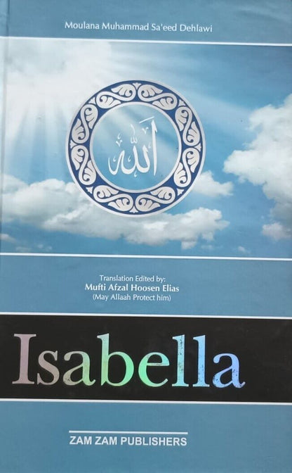 ISABELLA (Comparative Study of Islam & Christianity) #ZI by M. M. Saeed Dehlvi