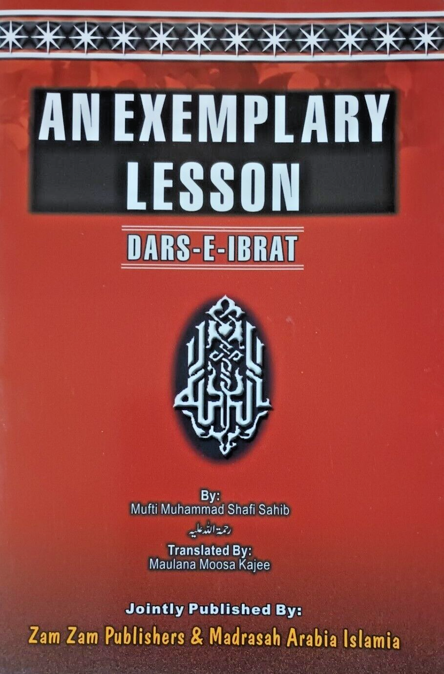 AN EXEMPLARY LESSON (Dars-E-Ibrat) by Mufti Muhammad Shafi Sahib #ZEAL