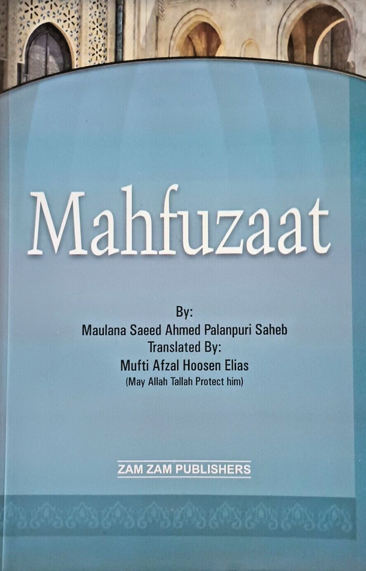 MAHFUZAAT (Arabic + English) by M. Saeed A. Palanpuri # ZMT