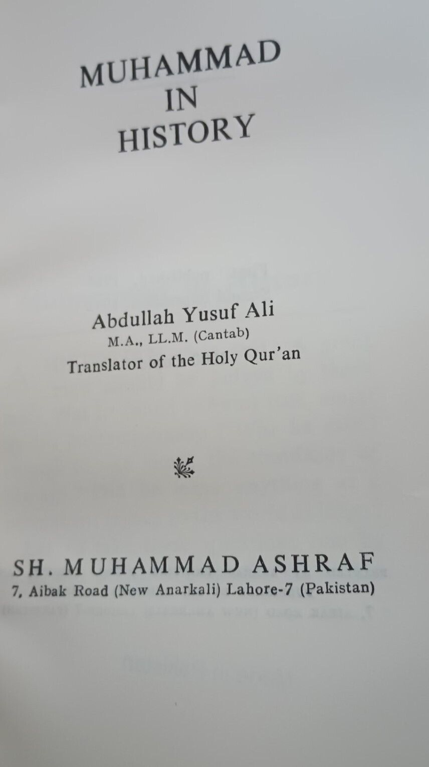 MUHAMMAD (S.A.W.) in HISTORY by Abdullah Yusuf Ali #MIHAP  US Fast Shipping